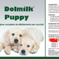 Dolmilk Puppy base ".... sostituto del latte materno in polvere per cani.. "