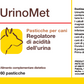 UrinaryMet 60 ".... acidificante delle urine, a base di metionina.."
