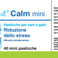 Dolvit Calm mini 40 "... riduce lo stress, indicato in caso di viaggi, mostre, fuochi d'artificio ... "
